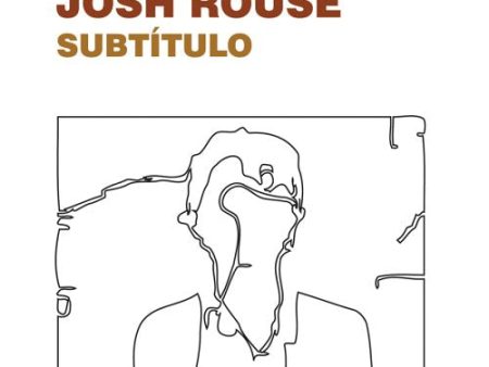 ROUSE, JOSH - SUBTITULO For Sale